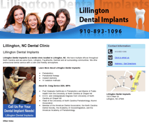 lillingtondentalimplants.com: Dental Clinic Lillington, NC - Lillington Dental Implants
Lillington Dental Implants provides Dental Clinic, Periodontics, Periodontal therapy, Implant dentistry to Lillington, NC. Call 910-893-1096