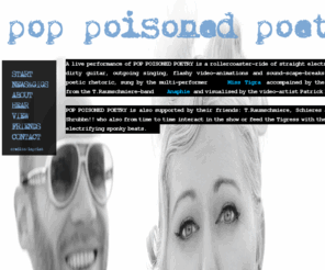 poppoisonedpoetry.com: POP POISONED POETRY | official website | BERLIN
Official website of the Berlin based art & sound project POP POISONED POETRY