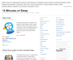 15minutesofpeace.com: 15 Minutes of sleep
I only get 15 minutes sleep each night due to my baby daughter