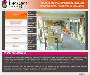 besgenchair.net: Beşerler Sandalye, Beşgen Sandalye, Kocaeli Sandalye Üretimi, İstanbul Sandalye Üretimi
Beşerler Sandalye, Beşgen Sandalye, sandalye, kafe için sandalye, restoran için sandalye, masa ve sandalye, bahçe sandalyesi, bar sandalye, bar projesi, bahçe sandalye, ofis sandalye, balkon sandalye