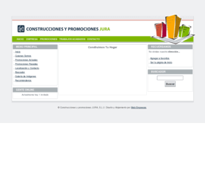 promocionesjura.com: Construcciones y Promociones JURA, S.L.U.
Construcciones y Promociones JURA, S.L.U.