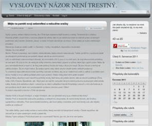 nazornenitrestny.com: VYSLOVENÝ NÁZOR NENÍ TRESTNÝ. - Názory, myšlenky, postřehy, úvahy, příběhy, momentky, vtípky, … . No prostě to, co mi život přináší.
