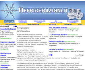 refrigerazioni.it: REFRIGERAZIONI .IT - Refrigerazione
REFRIGERAZIONI .IT: La Refrigerazione e l'importanza del Frigorifero o delle Celle Frigorifere per la conservazione del cibo, a basse temperature.
