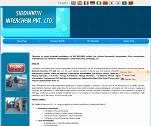 siddharthinterchem.com: Itraconazole intermediate,itraconazole intermediate supplier,itraconazole intermediate exporter,India
SIDDHARTH INTERCHEM PVT. LTD. - Manufacturer and supplier of itraconazole intermediates, 1-(4-methoxy phenyl) piperazine, 1-(4-methoxy phenyl) 4-(4-nitro phenyl) piperazine, 1-(4-amino phenly) 4-(4-methoxy phenyl) piperazine, piperazine dihydrochloride, intermediates, veratraldehyde, chlorhexidine base, bulk drugs, India.