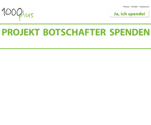 tausend-plus.net: Startseite: 1000plus
Das Projekt 1000plus will 1000 und mehr schwangeren Frauen im Schwangerschaftskonflikt helfen.