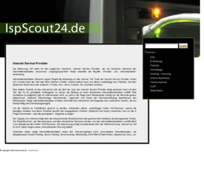 isp-scout24.com: IspScout24.de
Informationen der führenden Internet Service Provider mit verschiedenen Dienstleistungen.