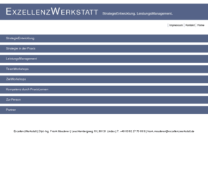 leistungs-management.com: ExzellenzWerkstatt | StrategieEntwicklung - Leistungsmanagement - Lindau am Bodensee
ExzellenzWerkstatt | StrategieEntwicklung. LeistungsManagement.