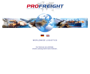 profreight-logistic.com: profreight - Frachtenservice und Handels-GmbH
Willkommen bei profreight - Frachtenservice und Handels-GmbH