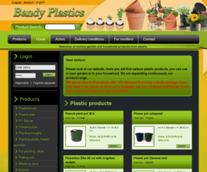 bandyplastics.com: Virágcserepek, balkon ládák, virág ládák, eső tárolók, ültető cserepek, öntöző kannák, kerti műanyag áruk :: Bandy Plastics - Webshop of plastics products -
Webshop of Plastic products, balcony boxes, flower pots