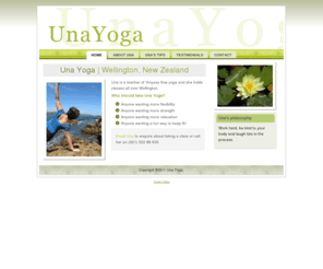 unayoga.com: Una Yoga - Wellington, NZ
Una Yoga is a very laid back and relaxed style of Una - join Una for a very enjoyable and effective way to keep fit!