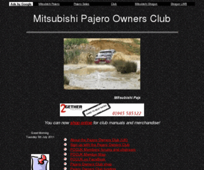 pajeroworld.com: Mitsubishi Pajero Owners Club - Free to join pajero, shogun and montero owners club
The Mitsubish Pajero Owners Club - The premier, free to join club dedicated to owners of the Mitsubishi Pajero, Shogun, Montero, Challenger, Raider, Pinin and Evo ranges of Japanese (import) SUV 4x4 vehicles