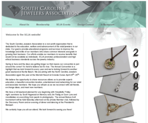 scjewelers.com: SC Jewelers.org >  Home
South Carolina Jewelers Association  assist retail jewelers by  offering  meaningful educational program to continually enhance their professional development to sell jewelry, diamonds, colored stones and services.
