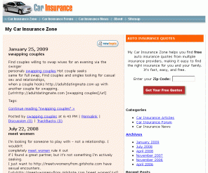 mycarinsurancezone.com: My Car Insurance Zone - Auto Insurance Blog and Forum
A blog and forum on the topic of car insurance.  Articles and discussion about all aspect of auto insurance and related topics.