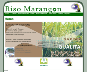 risomarangon.com: Azienda Agricola Marangon Vendita Riso e Prodotti - Home
Riso  Veneto Rovigo Polesine Produzione Vendita Compra Offerta, Delta del Po