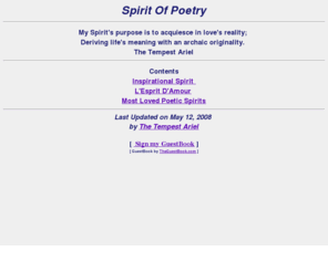 spiritofpoetry.com: Spirit Of Poetry
Inspirational poems of God's love, peace and joy for your life.   Passionate love poems, and various writings of timeless favorite poets.