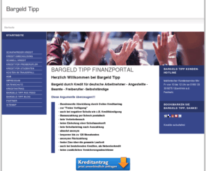bargeld-tipp.de: Bargeld Tipp Finanzportal
Kredit Tipp, lange Laufzeit und Zinsen sparen,  Kreditvergabe besonders günstig im Bereich Onlinekredit ohne Schufa. Schufafreier Onlinekredite günstiger als bei Banken