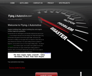 flyingjautomotive.com: Auto Engine Building Guideline

Engine building help guideline for beginners from Flying J Automotive could assist you 
during the building of your first engine rebuilding project.
