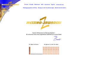 messing-zawadski.de: Willkommen bei Messing Zawadski - Ihr Fachbetrieb fr Messingbeschlge
Messing Zawadski. Wir fertigen historische Tr-und Fensterbeschlge nach Ihren Mustern. Fr Bausanierung, Denkmalschutz und Industrie giessen und fertigen wir Messingteile aller Art.