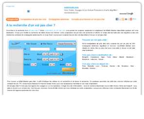 un-vol-pas-cher.com: Vol pas cher - Trouver un vol pas cher
Un vol pas cher est un comparateur de prix des vols. Un outils pour comparer le prix des vols et de trouver un vol pas cher facilement quelque soit votre destination.