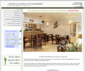 dovedalehotel.com: Dovedale Hotel and Restaurant- hotel cleethorpes - hotel in cleethorpes - hotel near cleethorpes~ hotels cleethorpes - hotels in cleethorpes - hotels grimsby - hotel grimsby - hotel near grimsby - hotels Immingham - hotel Immingham - hotels Stallingborough - hotel Stallingborough - hotels Killingholme - hotel Killingholme
hotel cleethorpes, hotel in cleethorpes, hotel near cleethorpes, hotel guest house in cleethorpes, hotels cleethorpes, hotels in cleethorpes, hotels grimsby, hotel grimsby, hotel near grimsby, hotels Immingham, hotel Immingham, hotels Stallingborough, hotel Stallingborough, hotels Killingholme, hotel Killingholme