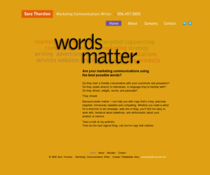 sarawriter.com: Welcome to Sara Thurston Marketing Communications Writer
Sara Thurston is a writer for advertising, marketing and communications located in the Greater Philadelphia area.