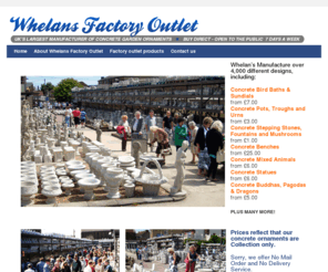 whelansgardenornaments.com: Whelans Concrete Garden Ornament Factory Outlet in Sheerness, Kent
UKs Largest Manufacturer of Concrete Garden Ornaments