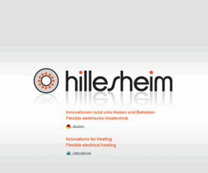 hillesheim-gmbh.com: Heizmatten - Heizplatten - Heizkabel | Hillesheim GmbH
Hillesheim  der Spezialist für Heizmatten, Heizkabel und Heizplatten. Unsere kompetenten Mitarbeiter beraten Sie gerne individuell, wenn Sie Fragen zu Ihrer Heizmatte haben oder eine ganz bestimmte Heizplatte suchen.