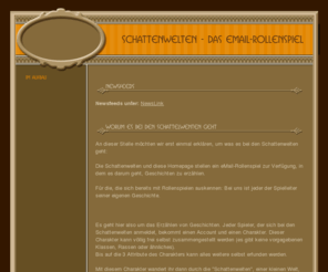 studium-orga.net: Schattenwelten - Das Browser - eMail-Rollenspiel
Das kostenlose Rollenspiel auf eMail-Basis.