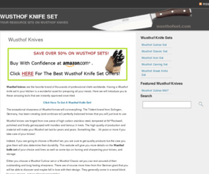 wusthofset.com: Wusthof Knife Set | Wusthof Knives
Get detailed informations and greatest deals on Wusthof Knife Set. Get yourself some fine cutlery from Germany with a set of Wusthof Knives.