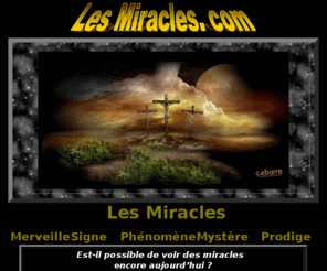 noelchretien.com: Les miracles
 <b>Histoire</b> de <b>faits véçus</b>.Voici en quoi consiste mon 
              menu...Un peu humoriste, un peu fantaisiste,mais néanmoins mes histoires sont vraies et réels