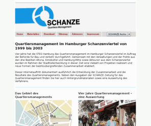 schanzen-info.de: SCHANZE - QuartiersManagement Schanzenviertel Hamburg
Hamburg QuartiersManagement Stadtteilentwicklung - von der STEG organisierte Stadtteilpflege im Schanzenviertel.