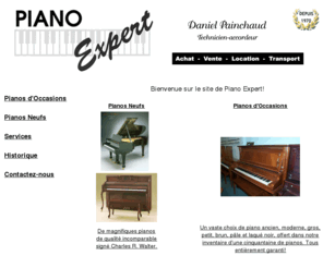 pianoexpert.ca: Piano Expert - Achat, Vente, Location, Transport, Entreposage, Restauration.
Piano Expert - Achat, Vente, change, Location, Transport, Entreposage, Accord, Restauration.