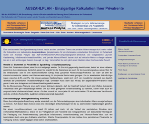 auszahlplan.de: AUSZAHLPLAN - Einzigartige Kalkulation Ihrer Privatrente
Mit der AUSZAHLPLAN-Berechnung erhalten Sie eine detaillierte Planung Ihres Einkommens im Ruhestand. Die Kalkulation der Privatrente basiert auf der Vorgabe von Kapitalertrag und Inflation.