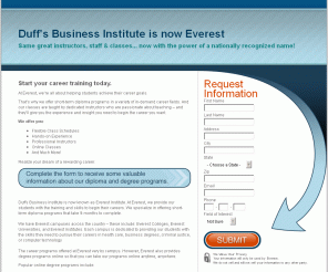 duffs-institute.com: Duff's Business Institute is now Everest Institute
Duff's Business Institute has changed names to Everest Institute. Same great instructors, staff and classes, now with a nationally recognized name!