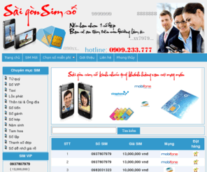 saigonsimso.com: SÀI GÒN SIM SỐ | Chuyên cung cấp cho quý khách hàng những con số thích hợp |
SÀI GÒN SIM SỐ | Chuyên cung cấp cho quý khách hàng những con sô thích hợp