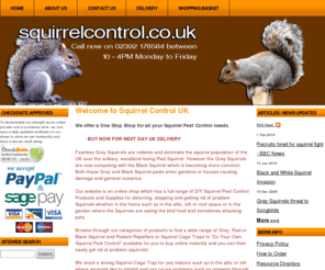 squirrelcontrol.co.uk: DIY Squirrel Control|Traps|Repellers|Repel|Deter|Stop|Get Rid|Squirrels|Attic|Garden
We supply,You buy online, Squirrel Pest Control Products to stop and get rid of problem squirrels in attic, loft or garden.