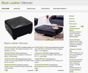 blackleatherottoman.org: Black Leather Ottoman
Offering The Best Deals On Quality Ottomans. Find and read reviews on Black Leather Ottomans of all shapes and sizes