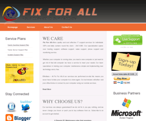 fixforall.com: Tech Support | Technical Support | Online Tech Support | Technical Help | Web Design | Search Engine Optimization | Database Design |
Fixforall provides comprehensive Technical support, Web Design , Search Engine Optimization and Database Design service to meet the demands of individuals and small businesses. Get tech support, remote tech support, online technical support from Microsoft certified tech experts.