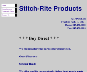 stitch-riteproducts.com: Stitch-Rite Products
Stitch-Rite Products - a manufacturer & supplier of stitcher heads,
 parts and machines for most bindery equipment.