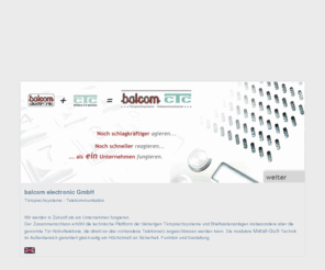 balcom-electronic.de: balcom electronic GmbH
balcom electronic GmbH produziert und liefert Technik für Kommunikations- und Videoanlagen 