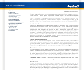 caldaie-riscaldamento.net: Caldaie riscaldamento
Caldaie riscaldamento. Sito web dell'Azienda Aquilanti di Viterbo, argomento: Caldaie e riscaldamento