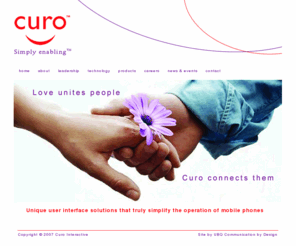 curointeractive.com: Curo Interactive - Simplified User Interfaces for Cellular Phones
Curo Interactive - Simplified User Interfaces for Cellular Phones