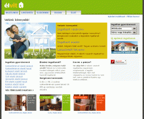 elvit.hu: Élvit - Ingatlan és hitel könnyedén!
A legegyszerűbb megoldás ingatlan vásárlók és eladók számára