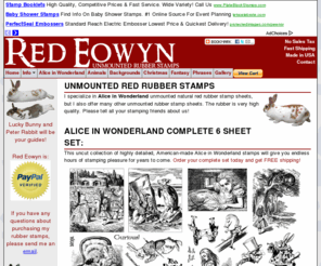 redeowyn.com: RedEowyn.com - Unmounted Rubber Stamps
Offers unmounted rubber stamps of Alice in Wonderland, animals, dragons, freaks, and phrases in charming and amusing sets.