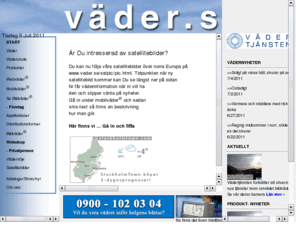 xn--vderprognoser-bfb.com: www.vader.se  vädertjänsten AB
Vädertjänsten i Göteborg AB - Våra prognoserna distribueras via fax, Internet, WAP, SMS-text, talsvar och ftp