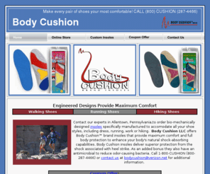 bodycushion.com: Custom insoles for running and hiking shoes. Allentown, PA
Contact our experts in Allentown, Pennsylvania, to order custom insoles for all your shoes including your running shoes and hiking shoes.