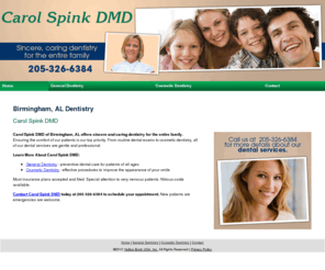 dentistbirminghamal.net: Dentistry Birmingham, AL - Carol Spink DMD
Carol Spink DMD of Birmingham, AL offers sincere and caring dentistry for the entire family. Emergencies and new patients welcome. Call 205-326-6384.