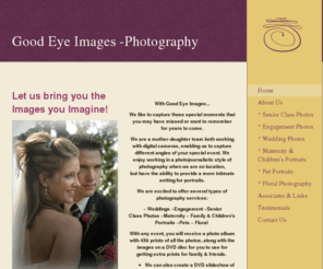 goodeyeimages.com: Peggy Herrmann & Sheena DeZarn - Home
Good Eye Images - Let us bring you the Images you Imagine! Digital Photography for all occasions!