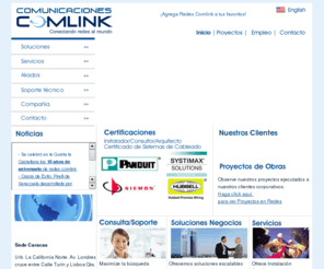 redescomlink.com: Lider en Redes Cableados Estructurados, Mantenimiento de Redes Lan, Man, Wan. Telecomunicaciones, Telefonia Movil, Antenas Microondas SDH, Diseno, Ingenieria, Instalacion de Redes, Instalacion de Torres. Certificaciones en Siemon, Panduit, Hubbell y Systimax Solutions. Redes Comunicaciones Comlink. Caracas Venezuela
Lider en Prestaciones de Servicios Corporativos en Cableados Estructurados, Instalacion y Mantenimiento de Redes, Redes Lan, Redes Wan, Diseño y Ingeneria de Redes, Instalacion de Antenas y Torres, Certificaciones en Siemon, Panduit, Hubbell y Systimax Solutions