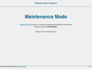 websiteauditchecklist.com: Website Audit Checklist » Maintenance Mode
Website Audit Checklist